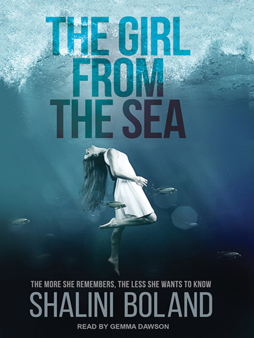 Title details for The Girl from the Sea by Shalini Boland - Wait list